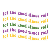 Let The Good Times Roll Mardi Gras Parade Carnival Baby Tee | Artistshot