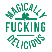 Magically Fucking Delicious Lucky Shamrock St Patr Maternity Scoop Neck T-shirt | Artistshot