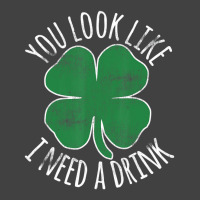 St. Patrick's Day You Look Like I Need A Drink Bee Vintage T-shirt | Artistshot