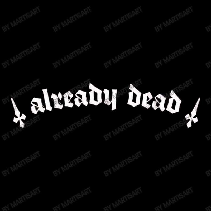 Already Dead  Nihilist Typography Design Baby Tee by MartisArt | Artistshot