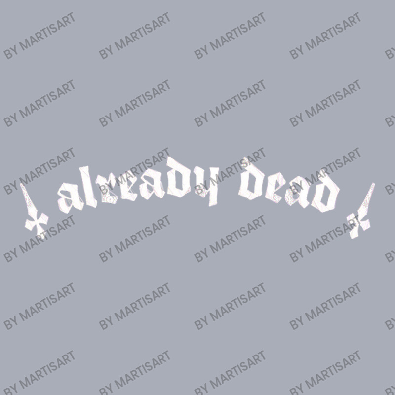 Already Dead  Nihilist Typography Design Tank Dress by MartisArt | Artistshot