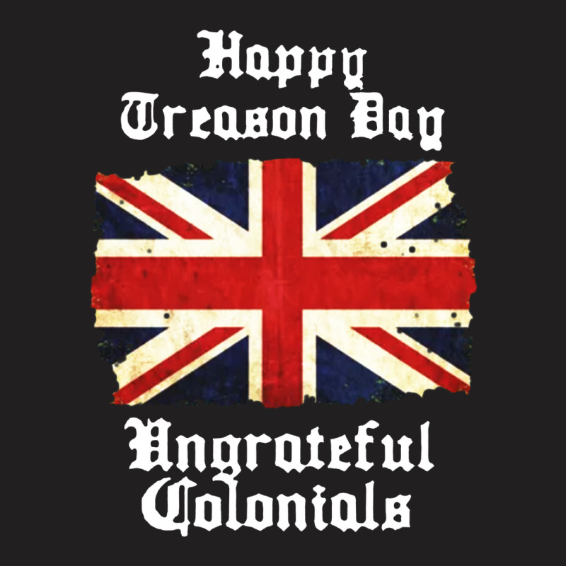 Great Britain Happy Treason Day T-shirt | Artistshot