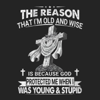 The Reason I'm Old And Wise Is Because God Protect 3/4 Sleeve Shirt | Artistshot