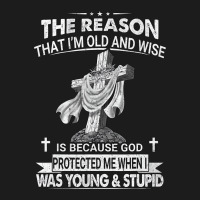 The Reason I'm Old And Wise Is Because God Protect Hoodie & Jogger Set | Artistshot