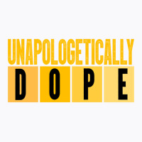 Unapologetically Dope Black History Month African T-shirt | Artistshot