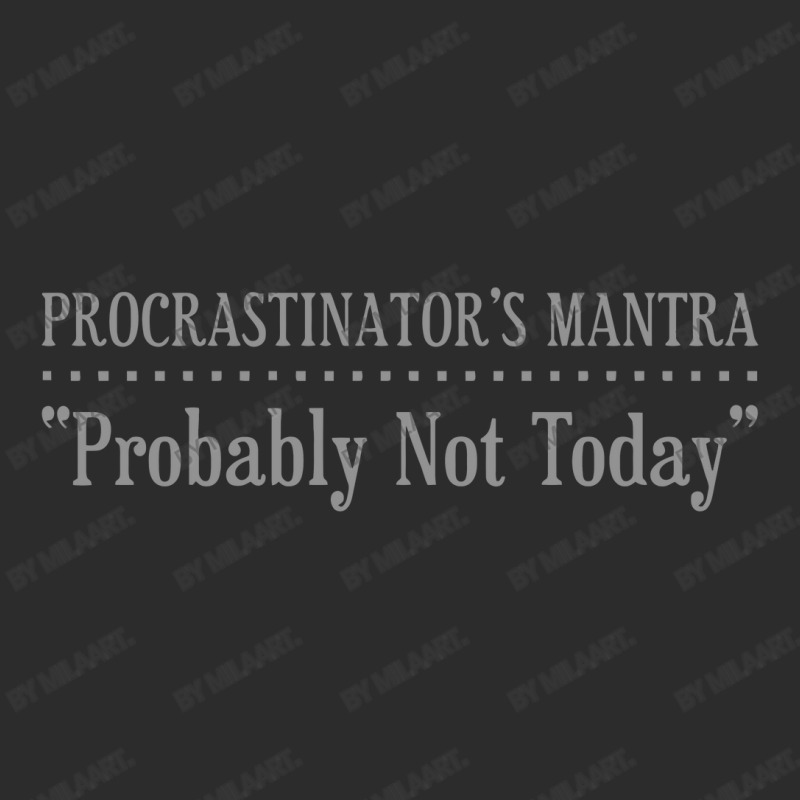 Procrastinator S Mantra Exclusive T-shirt by MilaArt. | Artistshot