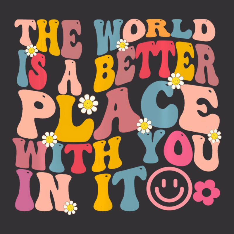 The World Is A Better Place With You In It Retro G Vintage Hoodie | Artistshot