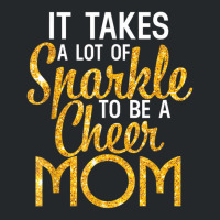 It Takes A Lot Of Sparkle To Be A Cheer Mom T Shir Crewneck Sweatshirt | Artistshot