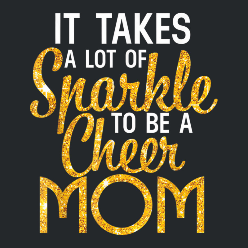 It Takes A Lot Of Sparkle To Be A Cheer Mom T Shir Crewneck Sweatshirt | Artistshot