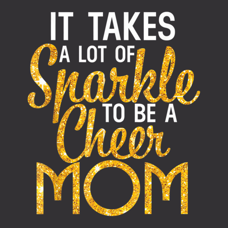 It Takes A Lot Of Sparkle To Be A Cheer Mom T Shir Vintage Short | Artistshot