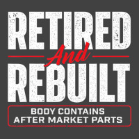 Retired And Rebuilt   Hip Replacement Surgery Reco Vintage T-shirt | Artistshot