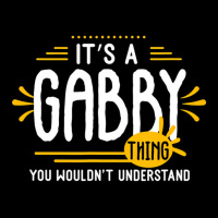 It's A Gabby Thing Funny First Name Personalized T Pocket T-shirt | Artistshot