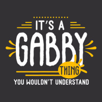 It's A Gabby Thing Funny First Name Personalized T Vintage Hoodie | Artistshot