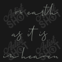 On Earth As It Is In Heaven Flannel Shirt | Artistshot