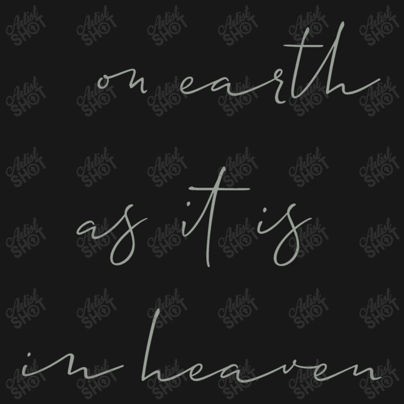 On Earth As It Is In Heaven Flannel Shirt | Artistshot