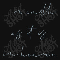 On Earth As It Is In Heaven Graphic T-shirt | Artistshot