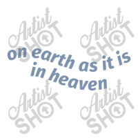 On Earth As It Is In Heaven Zipper Hoodie | Artistshot