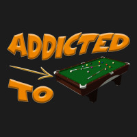 Addicted To Billiards Pool Addict Hoodie & Jogger Set | Artistshot