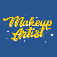 Make Up Artist Humor T-shirt | Artistshot