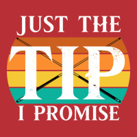 Just The Tip I Promise Funny Billiards 2 T-shirt | Artistshot