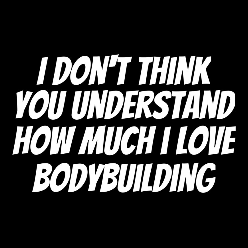 I Dont Think You Understand How Much I Love Bodybu Maternity Scoop Neck T-shirt by dardiisakanu | Artistshot