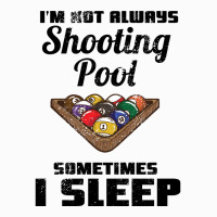 Billiards Im Not Always Shooting Pool Coffee Mug | Artistshot