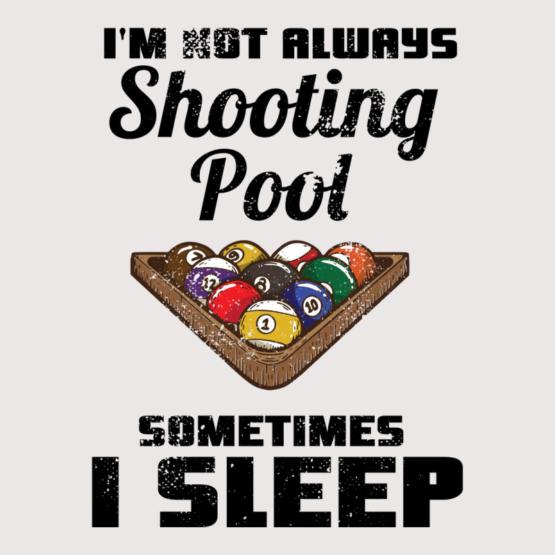 Billiards Im Not Always Shooting Pool Pocket T-shirt | Artistshot