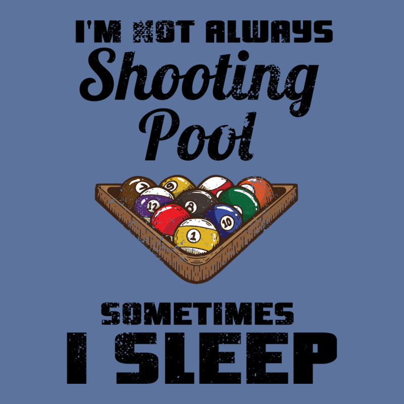 Billiards Im Not Always Shooting Pool Lightweight Hoodie | Artistshot