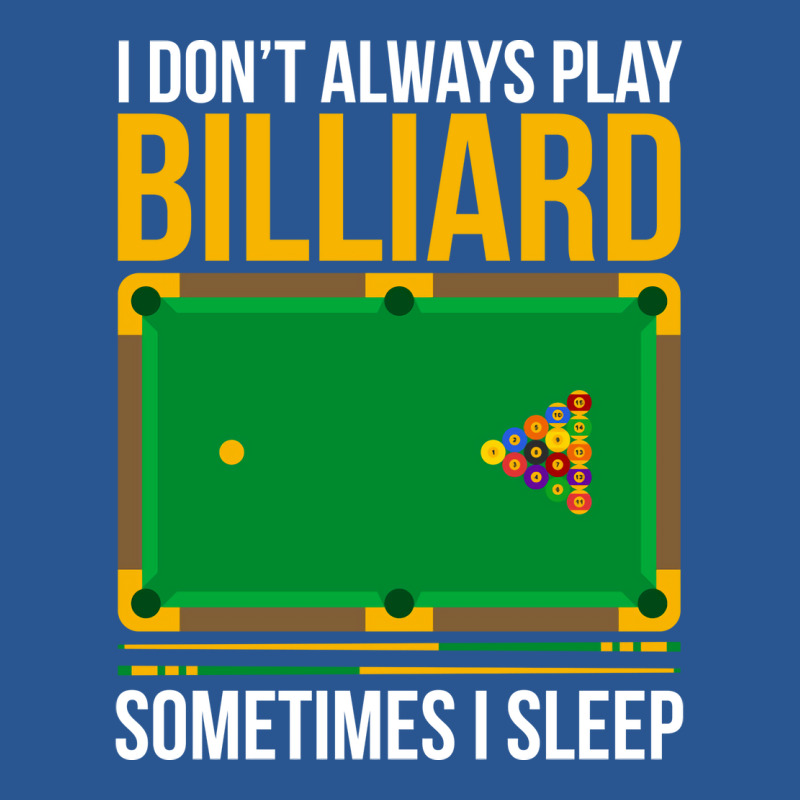 Funny Billiards Saying Design 3 T-shirt | Artistshot