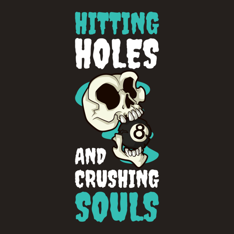 Hitting Holes Funny Billiards Gift Tank Top | Artistshot