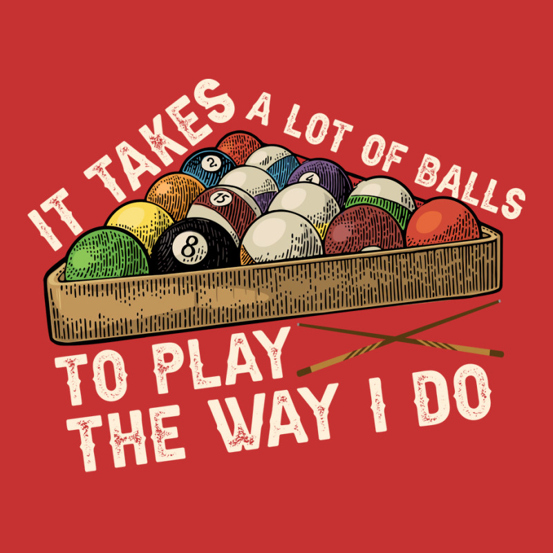 It Takes A Lot Of Balls To Play Billiards The Way V-Neck Tee by andzkazayoud8 | Artistshot