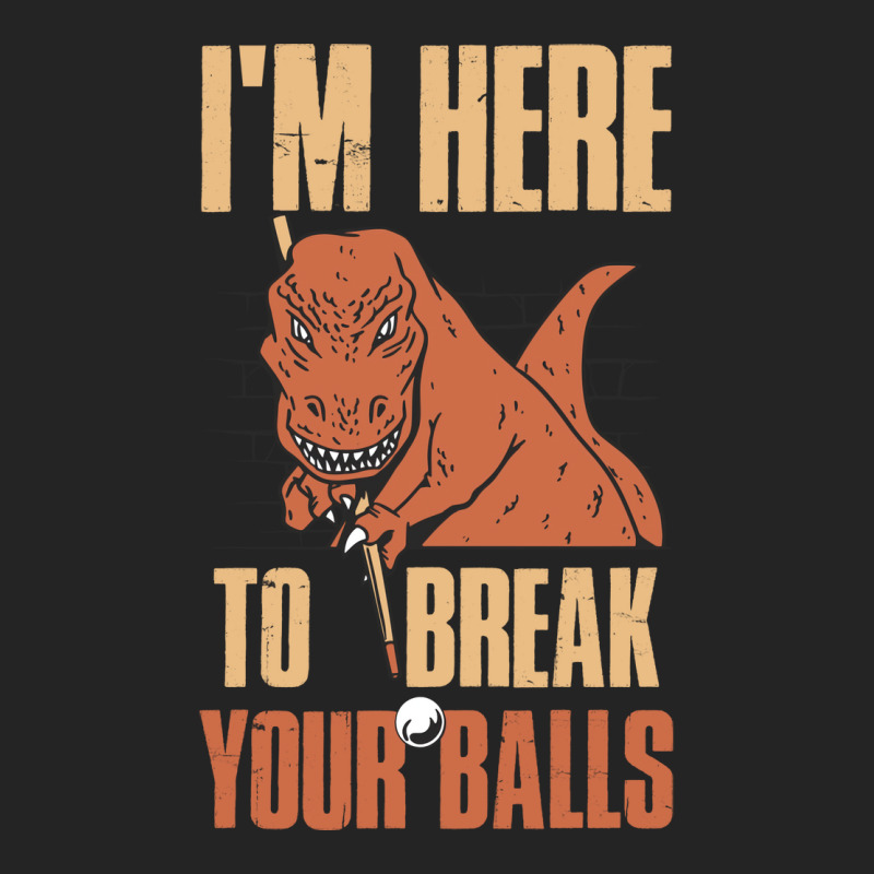 Im Here To Break Your Balls Funny Billiards Gift 1 3/4 Sleeve Shirt by feilbeybita | Artistshot