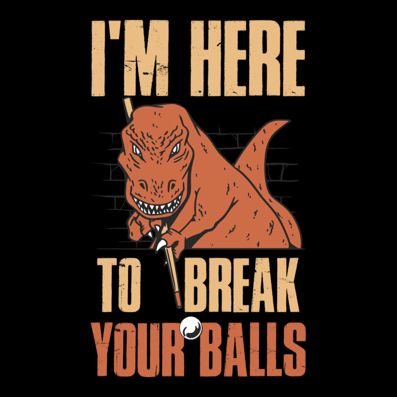 Im Here To Break Your Balls Funny Billiards Gift 1 Long Sleeve Shirts by feilbeybita | Artistshot