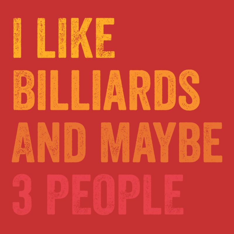 I Like Billiards And Maybe 3 People Billiards Love V-neck Tee | Artistshot