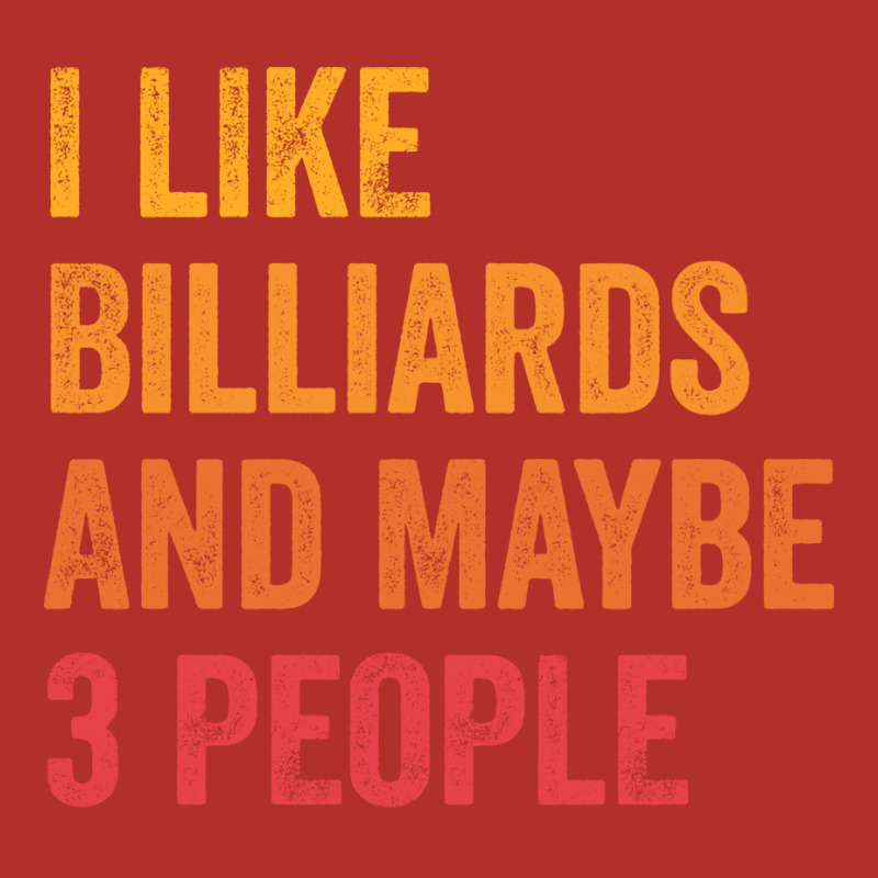 I Like Billiards And Maybe 3 People Billiards Love Crewneck Sweatshirt | Artistshot