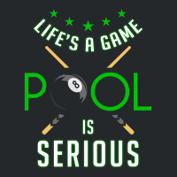 Pool Billiard Life Is A Game Pool Is Serious Funny Crewneck Sweatshirt | Artistshot