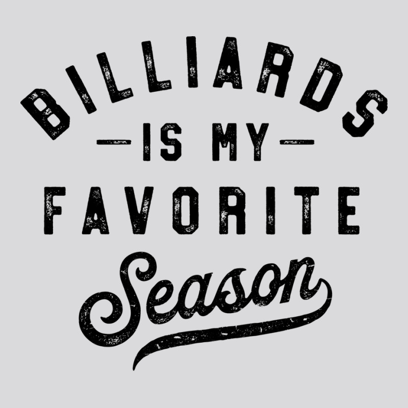 Billiards Is My Favorite Season Women's Triblend Scoop T-shirt by lavosamalur0 | Artistshot