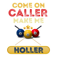 Come On Caller Make Me Holler Funny Bingo Billiard Sticker | Artistshot