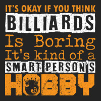 Its Okay If You Think Billiards 3/4 Sleeve Shirt | Artistshot