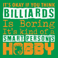 Its Okay If You Think Billiards Crewneck Sweatshirt | Artistshot