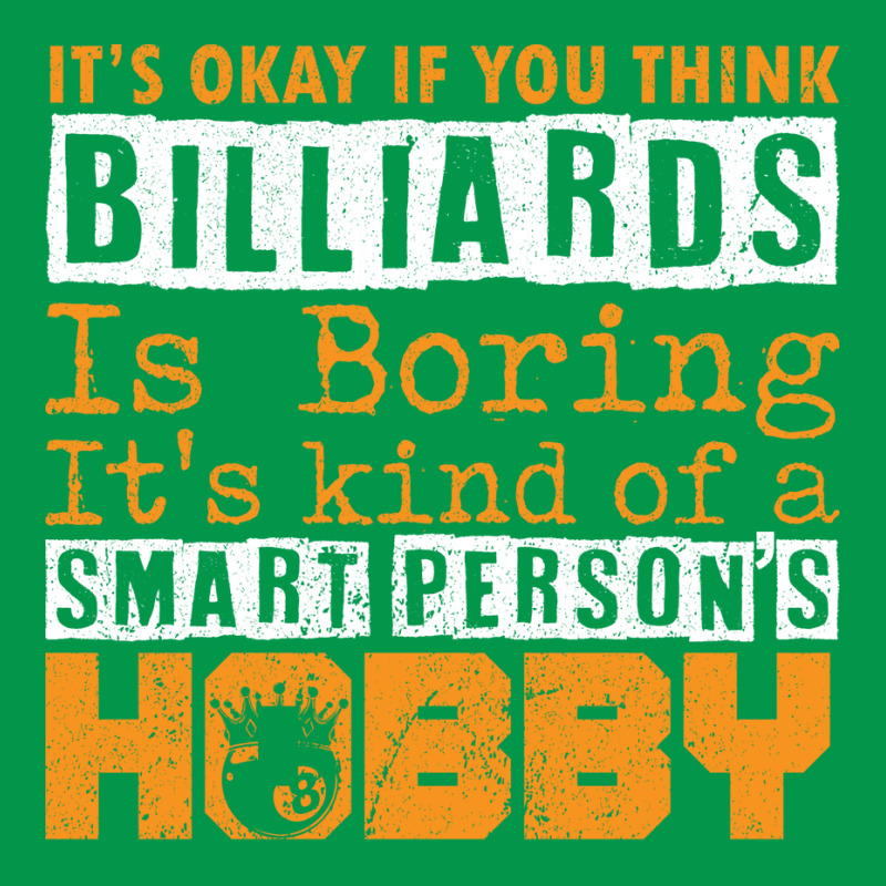 Its Okay If You Think Billiards Crewneck Sweatshirt | Artistshot