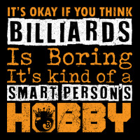 Its Okay If You Think Billiards Zipper Hoodie | Artistshot