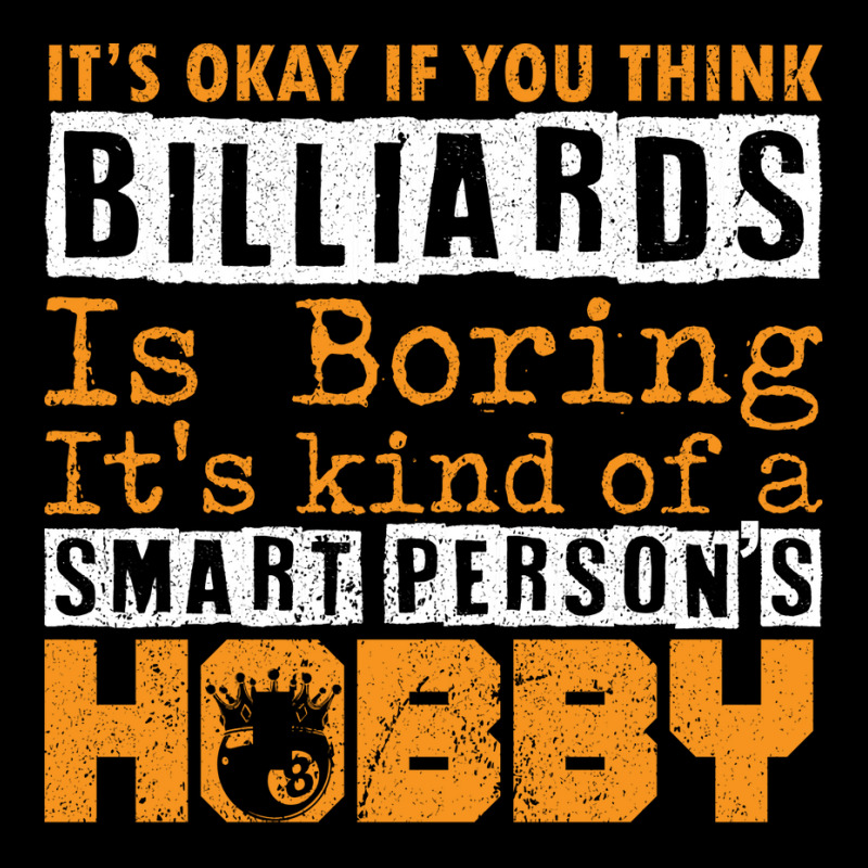 Its Okay If You Think Billiards Zipper Hoodie | Artistshot