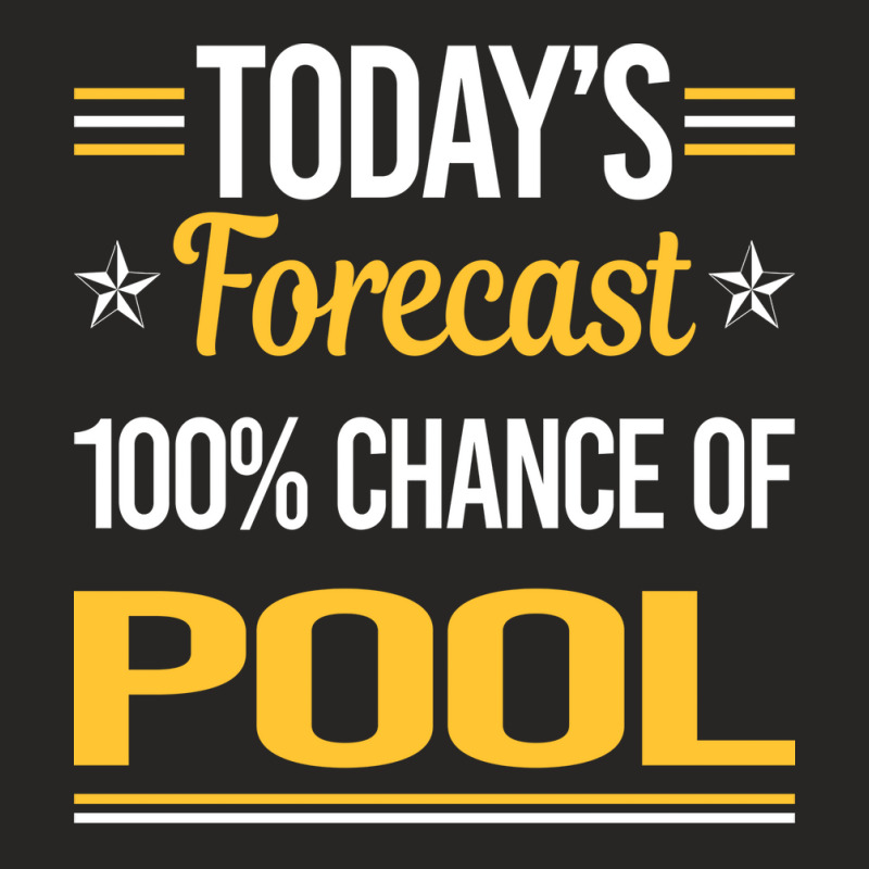 Today Forecast Pool Ladies Fitted T-Shirt by ruthietalhap | Artistshot