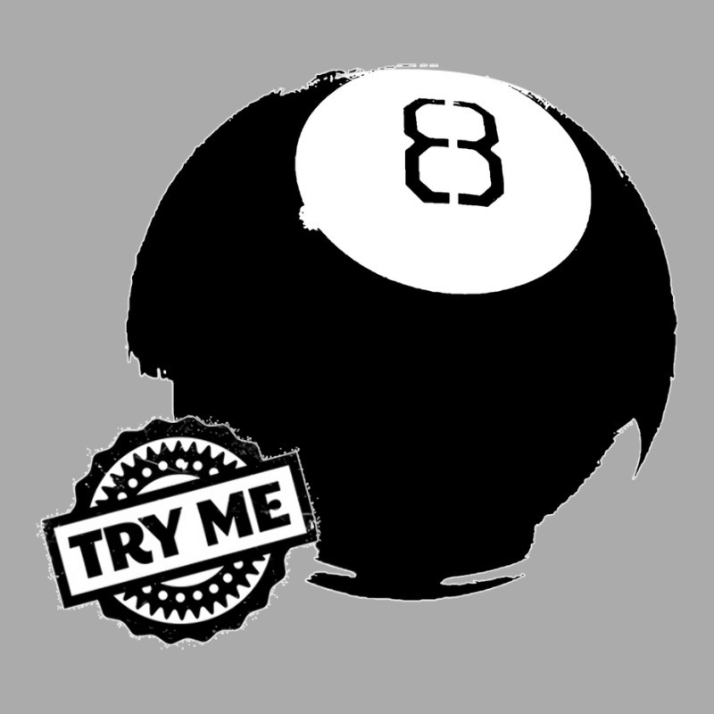 Try Me T-shirt | Artistshot