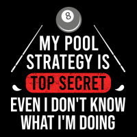 My Pool Strategy Is Top Secret Even I Dont Know Wh Cropped Hoodie | Artistshot