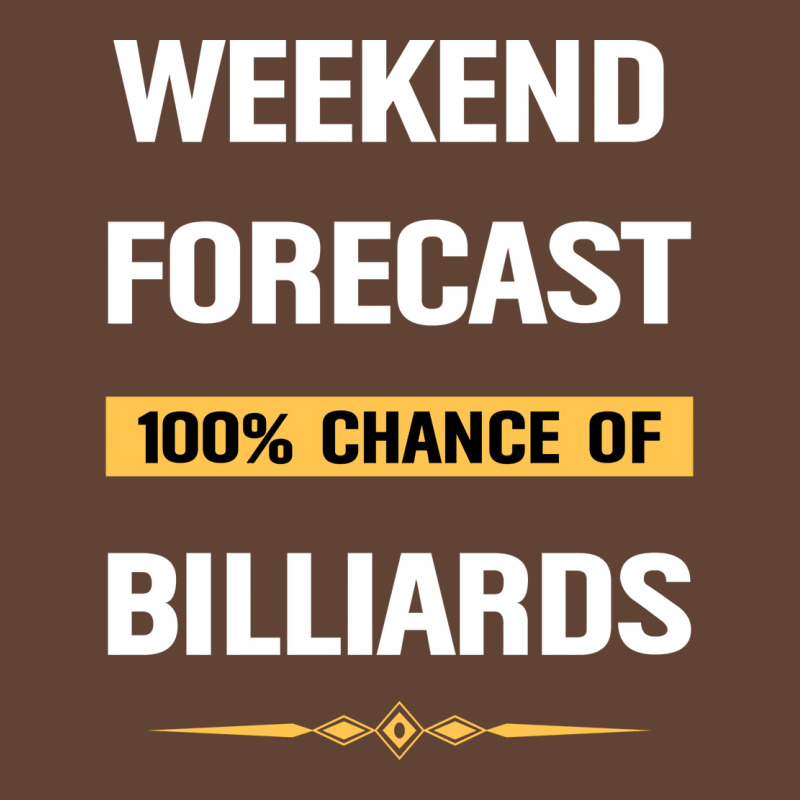 Weekend Forecast Billiards Billiard Pool T-shirt | Artistshot