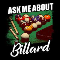 Ask Me About Billard Pocket T-shirt | Artistshot