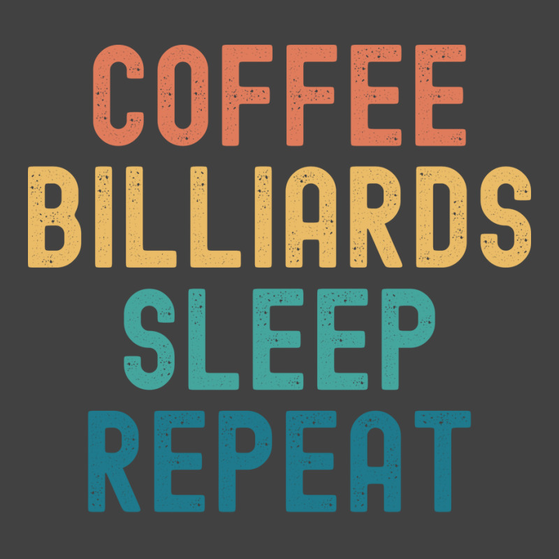 Coffee Billiards Sleep Repeat Funny Billiards Coff Vintage T-Shirt by biwasbilent3 | Artistshot