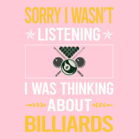 Sorry I Was Not Listening Billiards Graphic T-shirt | Artistshot